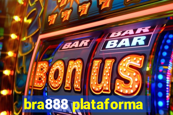 bra888 plataforma